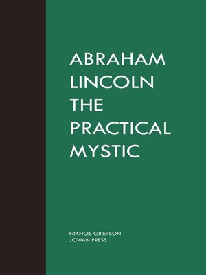 cover image of Abraham Lincoln the Practical Mystic